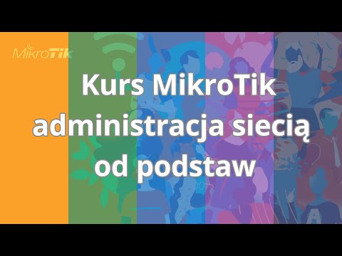 Kurs MikroTik - administracja siecią od podstaw | Wstęp do kursu | ▶strefakursow.pl◀
