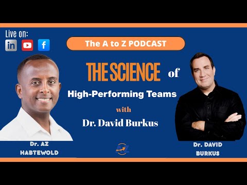 The Science of High-Performing Teams (with Dr. David Burkus)