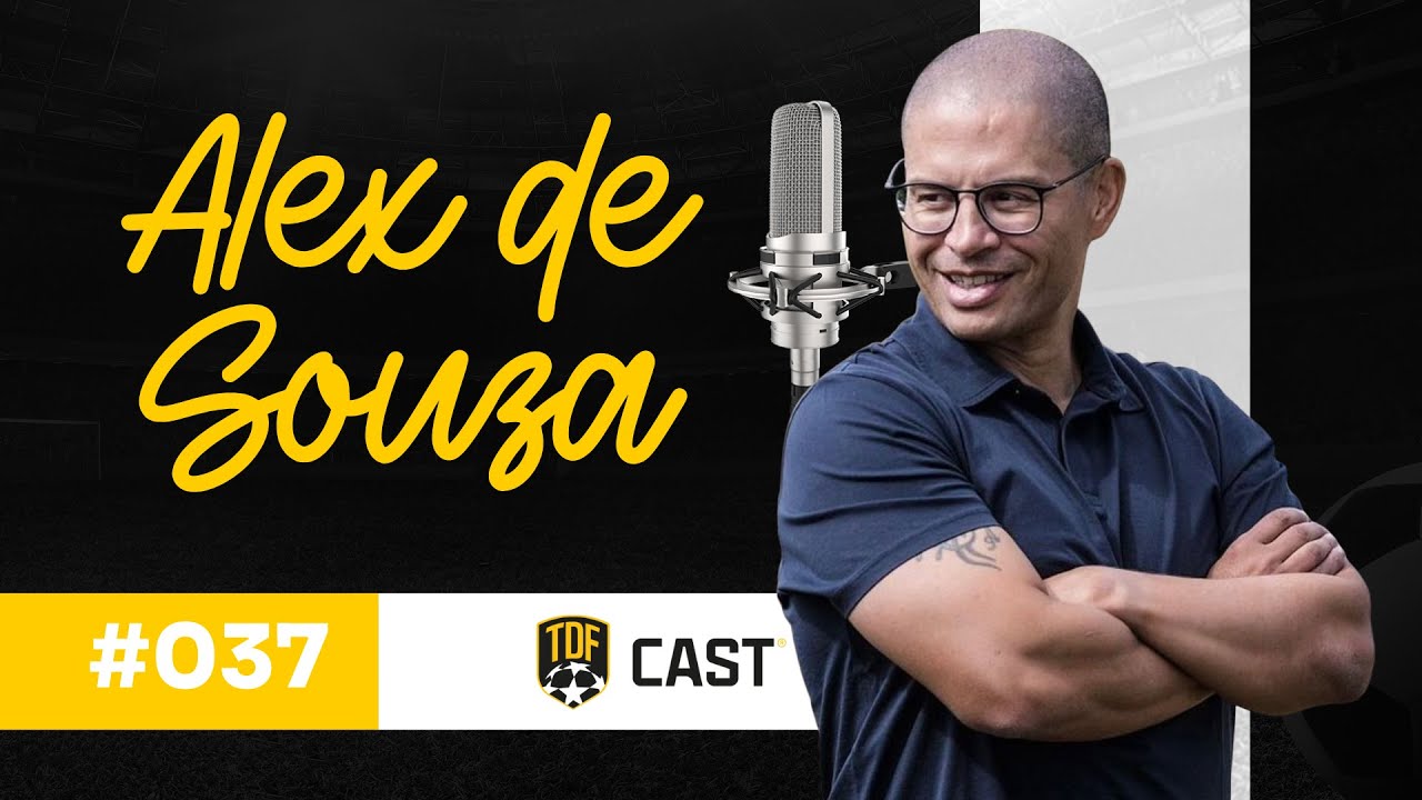 TDF Cast #37 - Alex de Souza (Treinador Profissional e Ex-Atleta)