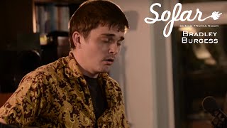 Bradley Burgess - High Wide & Handsome | Sofar London