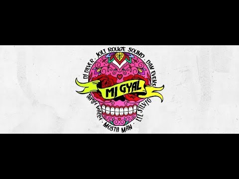 Joli Rouge Sound, Dj Dever, Dan Evens - Mi Gyal Ft. Lil Silvio, Baby Wally, Mosta Man