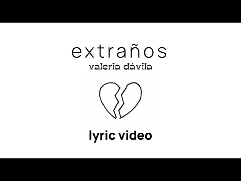 valeria dávila - Extraños (Lyric Video)