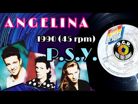 Angelina (1990) "45 rpm" - P.S.Y.