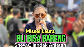 Download lagu BLI BISA BARENG - Voc. Missel Laura D || Andi Putra 2 Show Cilandak Kec Anjatan  mp3