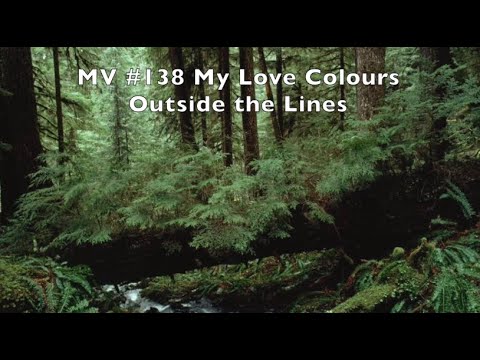 MV 138 My Love Colours Outside the Lines
