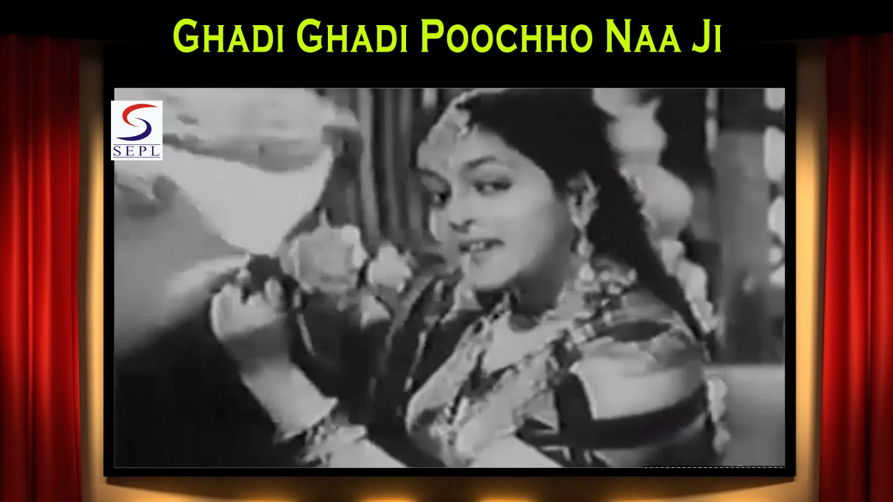 Ghadi Ghadi Puchho Naa Ji Lyrics | Anokha Pyar | Lata Mangeshkar | Anil Biswas