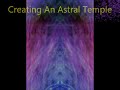 Creating Your Astral Temple