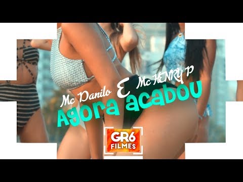 MC Danilo e MC Henry P - Agora Acabou (GR6 Filmes)