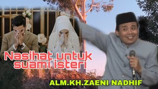 Download lagu CERAMAH KH ZAENI NADHIF TEGAL NASIHAT PENGANTIN BARU mp3