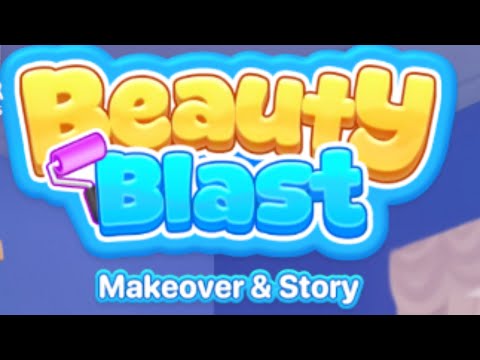 Beauty Blast: Makeover & Story Game Gameplay Android - YouTube
