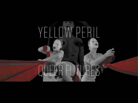 Yellow Peril: Queer Futures (2022)