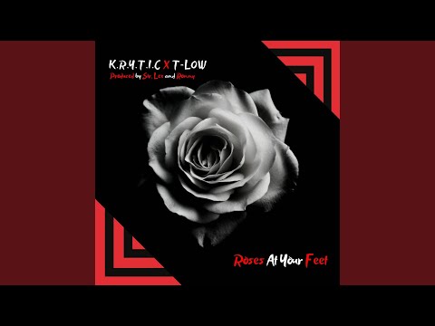 Roses At Your Feet (feat. T-Low)