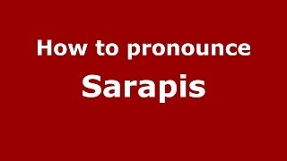 How to pronounce Sarapis