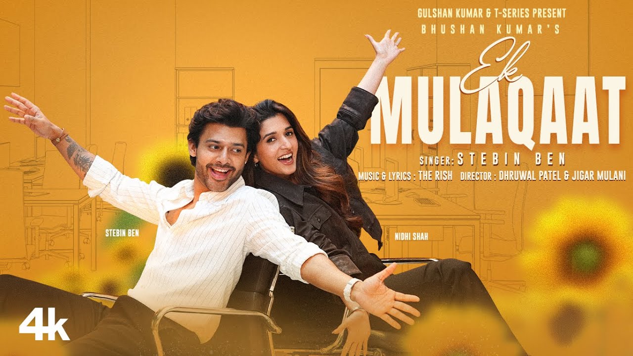 Ek Mulaqat Lyrics | Stebin Ben