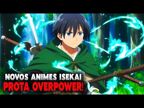 🌏08 NOVOS e Melhores Animes ISEKAI Onde o PROTAGONISTA É OVERPOWER! ( NOVOS ANIMES 2025 )