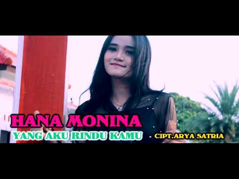 Hana Monina - Yang Aku Rindu Kamu | Dangdut (Official Music Video)