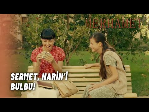 Sermet, Narin'i Buldu! - Merhamet 22. Bölüm