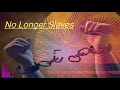 No Longer Slaves Enni Francis