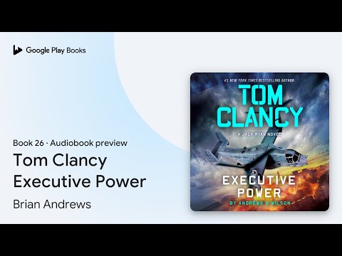 Tom Clancy Executive Power Book 26 by Brian Andrews · Audiobook preview
