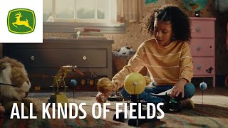 All Kinds of Fields | John Deere