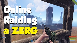 How to ONLINE RAID a Zerg (Advice/PvP) | Rust