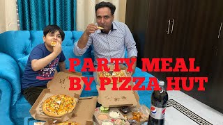 Party meal by Pizza Hut / Home Delivery/Special Gift/Abdullah &Yousaf