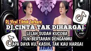 Download lagu DJ CINTA TAK DI HARGAI || DJ LELAH SUDAH BERTAHAN DENGANMU VIRAL TIKTOK TERBARU mp3 Download lagu DJ CINTA TAK DI HARGAI || DJ LELAH SUDAH BERTAHAN DENGANMU VIRAL TIKTOK TERBARU mp3