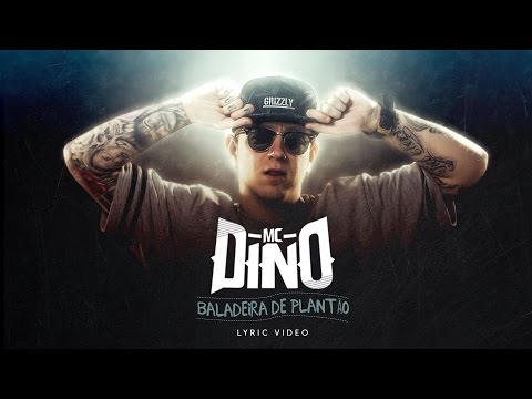 MC Dino - Baladeira de Plantão (Lyric Video)