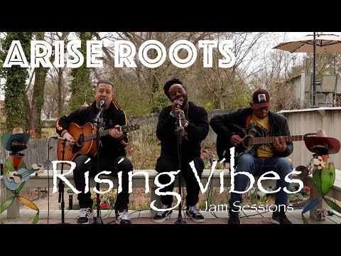 Arise Roots - "Live Today" (Live Acoustic) | Rising Vibes Jam Sessions