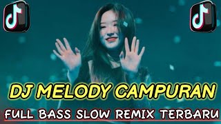 Download lagu DJ MELODY SLOWED FULL BASS X Cinematic mp3 Download lagu DJ MELODY SLOWED FULL BASS X Cinematic mp3