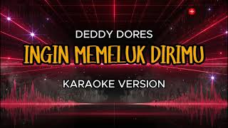 Download lagu Ingin Memeluk Dirimu – Karaoke Deddy Dores Terbaru 2025 mp3 Download lagu Ingin Memeluk Dirimu – Karaoke Deddy Dores Terbaru 2025 mp3