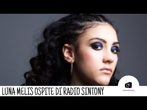 LUNA MELIS OSPITE DI RADIO SINTONY