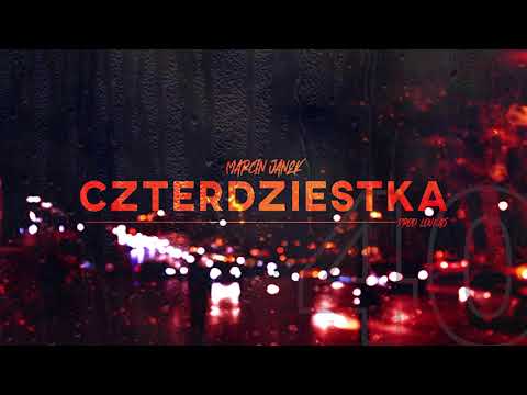 MARCIN JANEK - CZTERDZIESTKA (prod. Loukas)