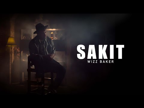 Wizz Baker - Sakit (Official Music Video)