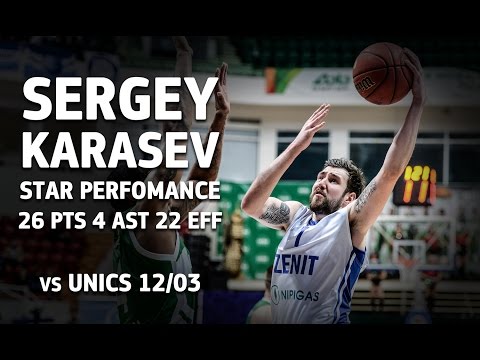 Star Performance. Sergey Karasev vs. UNICS - 26 Pts, 4 asts!