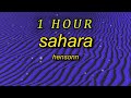 Hensonn - Sahara| 1 HOUR