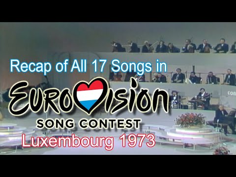 Recap of All 17 Songs in Eurovision Song Contest 1973
