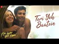 Teri Yeh Baatein Kho Gaye Hum Kahan Siddhant Chaturvedi Kalki OAFF Savera Ankur T Lyrical