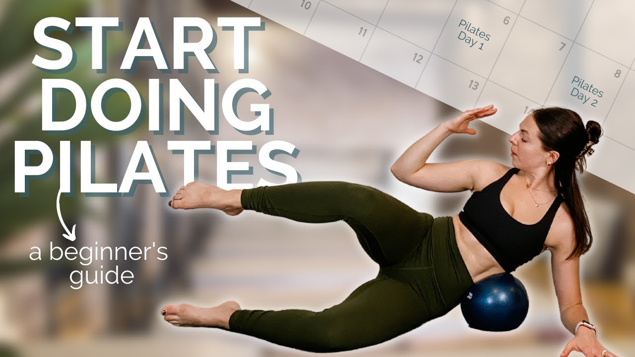 HOW TO START DOING PILATES (a how to guide for beginners looking to start a new routine)