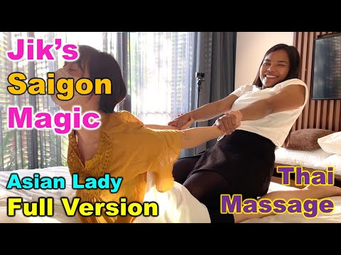 Jik's Saigon Magic  - Traditional Thai Massage FULL VERSION
