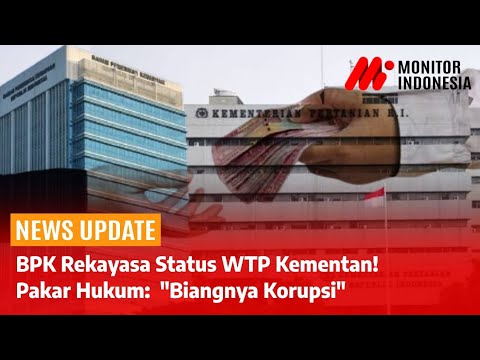 Oknum Auditor BPK 'Palak' Kementan Rp 12 M Agar WTP