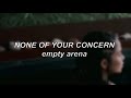 Jhené Aiko None Of Your Concern Empty Arena Edit