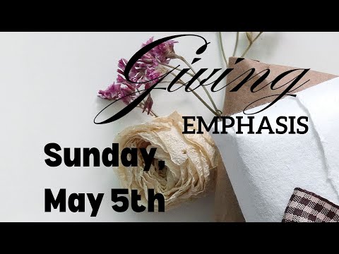 Sunday Worship 5/5/24, Matthew 6:9-34 "Give"