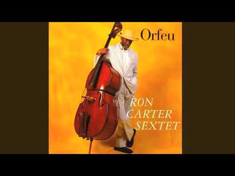 Samba de Orfeu - Ron Carter