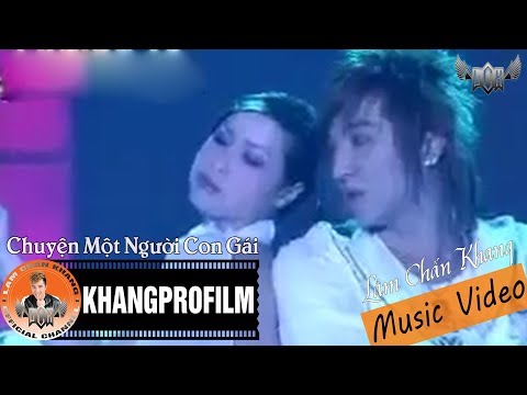 Chuyện người con gái (Người đau khổ nhất thế gian - Shì jiè shàng zuì shāng xīn dí rén - 世界上最伤心的人) - Lâm Chấn Khang