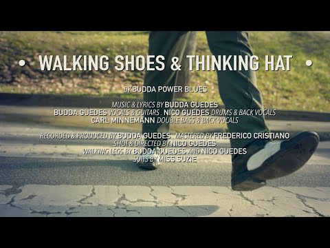 WALKING SHOES & THINKING HAT -  BUDDA POWER BLUES