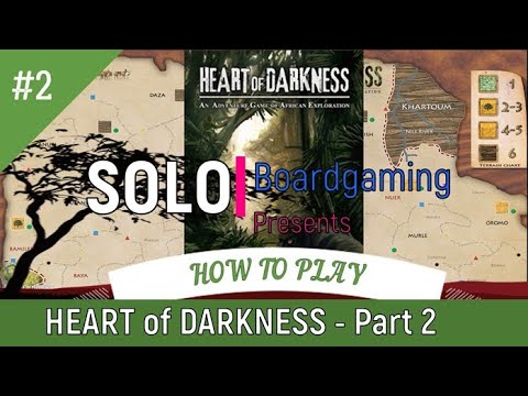 Heart of Darkness - Part 2 - SETUP