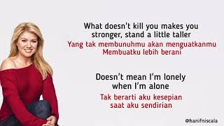 Kelly Clarkson - Stronger (What Doesn’t Kill You) | Lirik Terjemahan