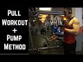 PULL WORKOUT || NEW PUMP METHOD
