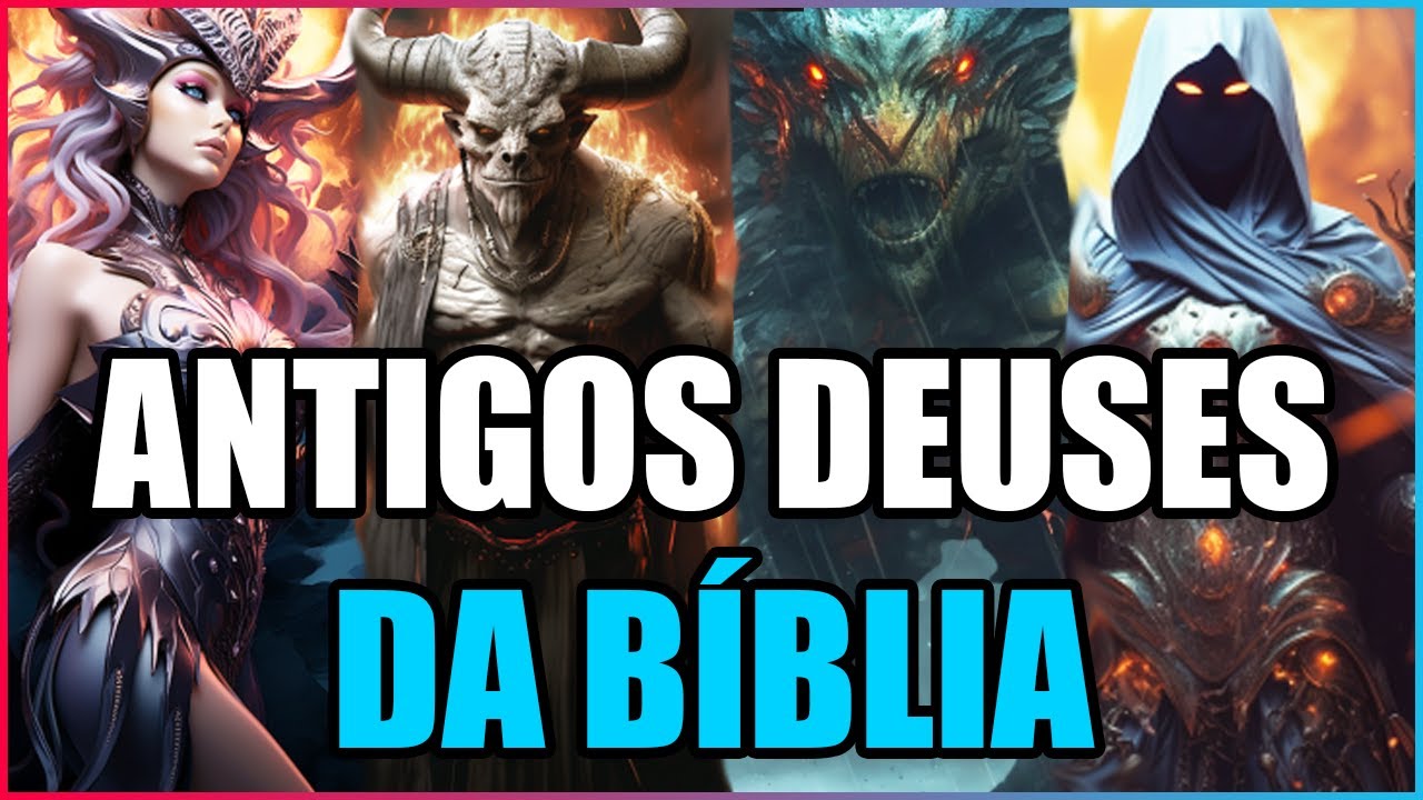 7 DEUSES (além de YAHWEH) que ESTÃO NA BÍBLIA | ENTENDA
